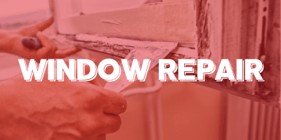 WINDOW REPAIR